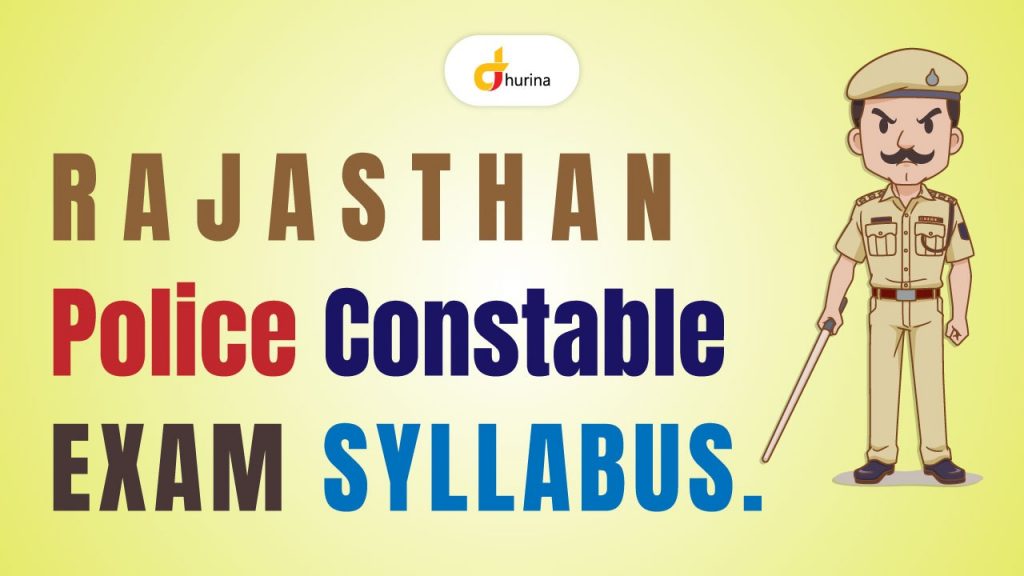 Syllabus for Rajasthan Police Constable Exam 