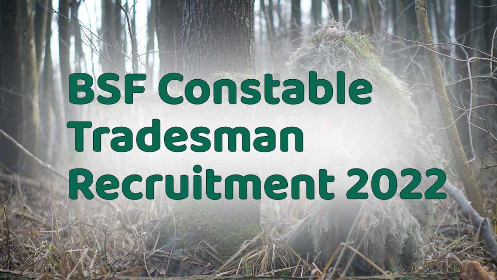 BSF Constable Tradesman Recruitment 2022