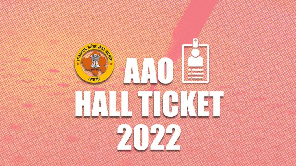 RPSC AAO Hall TIcket 2022