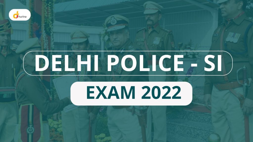 Delhi Police Sub Inspector Exam 2022