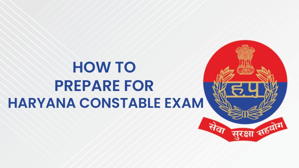 Prepare for Haryana Police Constable Exam