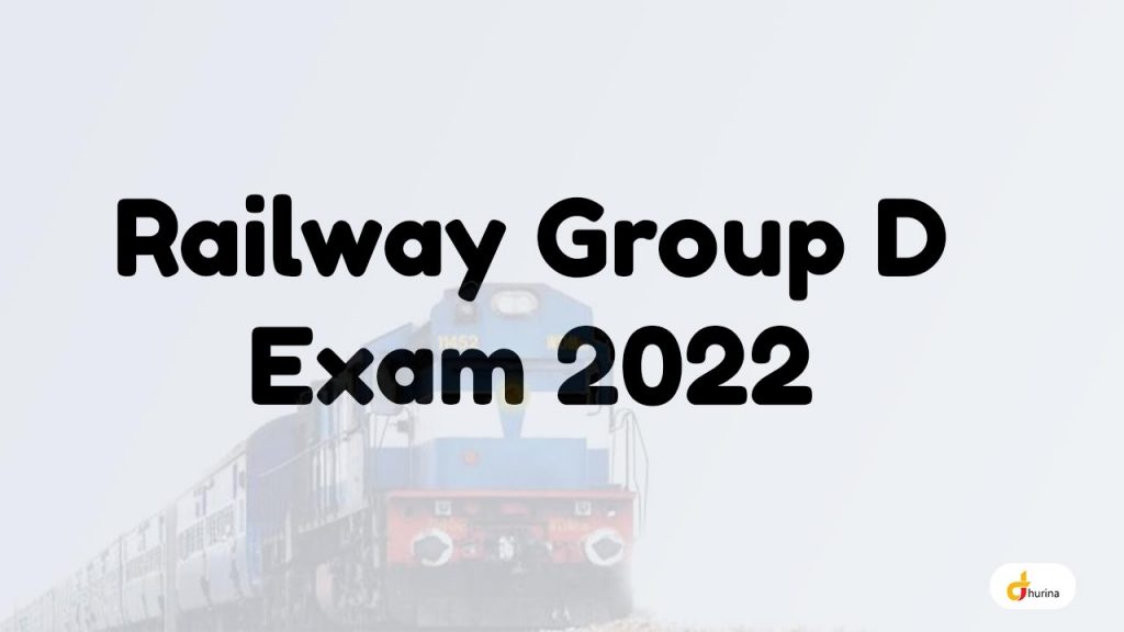 Railway Group D Exam 2022