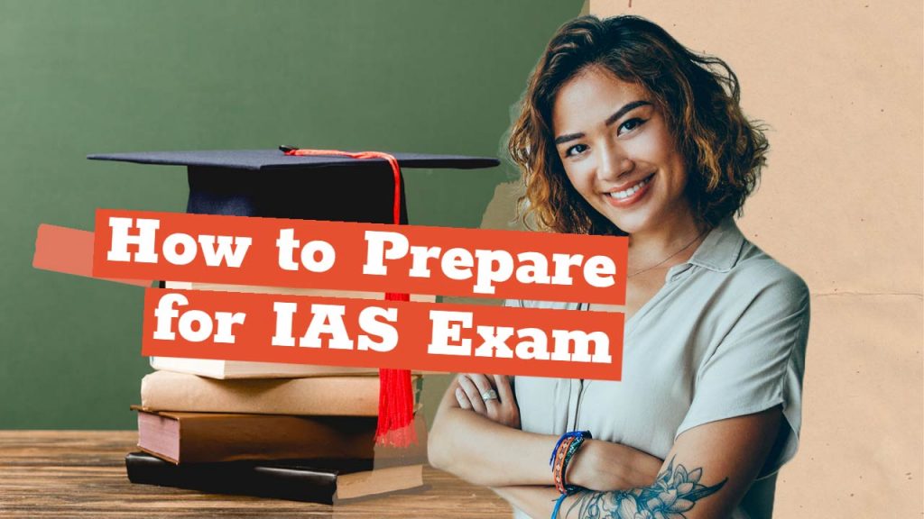 How to Prepare for IAS Exam