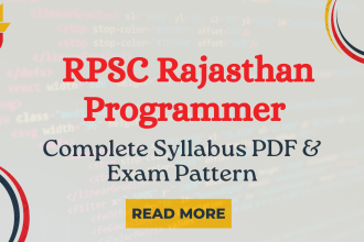 RPSC Rajasthan Programmer 2024: Complete Syllabus PDF and Exam Pattern