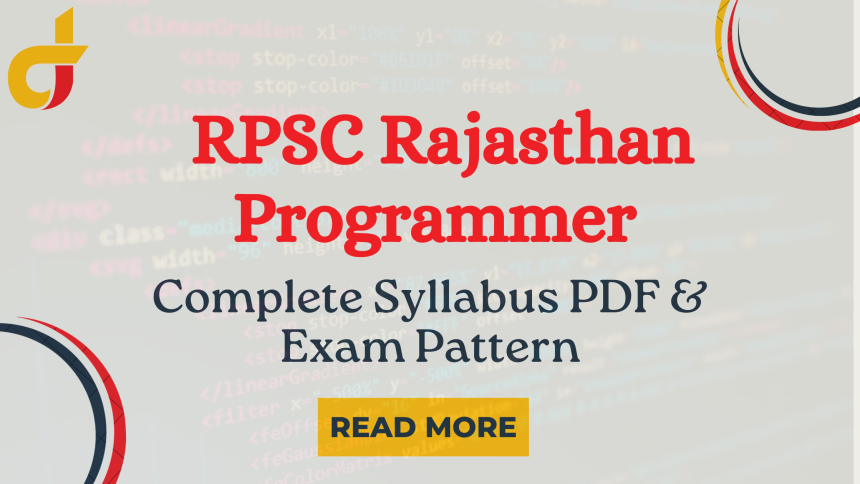 RPSC Rajasthan Programmer 2024: Complete Syllabus PDF and Exam Pattern