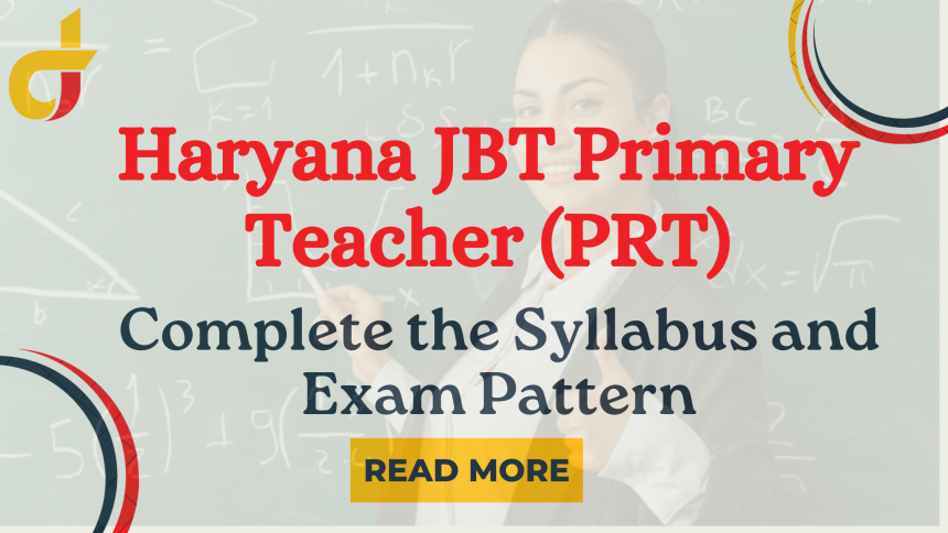 Haryana JBT Primary Teacher (PRT) 2024: Complete Syllabus and Exam Pattern