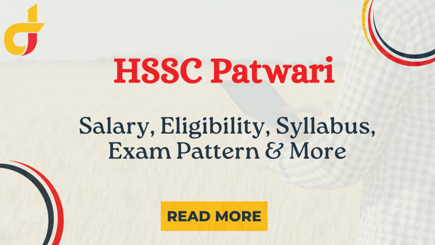 HSSC Haryana Patwari 2024: Eligibility, Salary, Syllabus & More