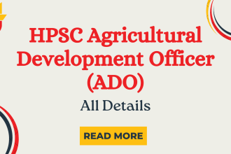 HPSC Agricultural Development Officer (ADO)