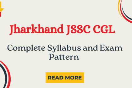 Jharkhand CGL 2024: Complete Syllabus and Exam Pattern