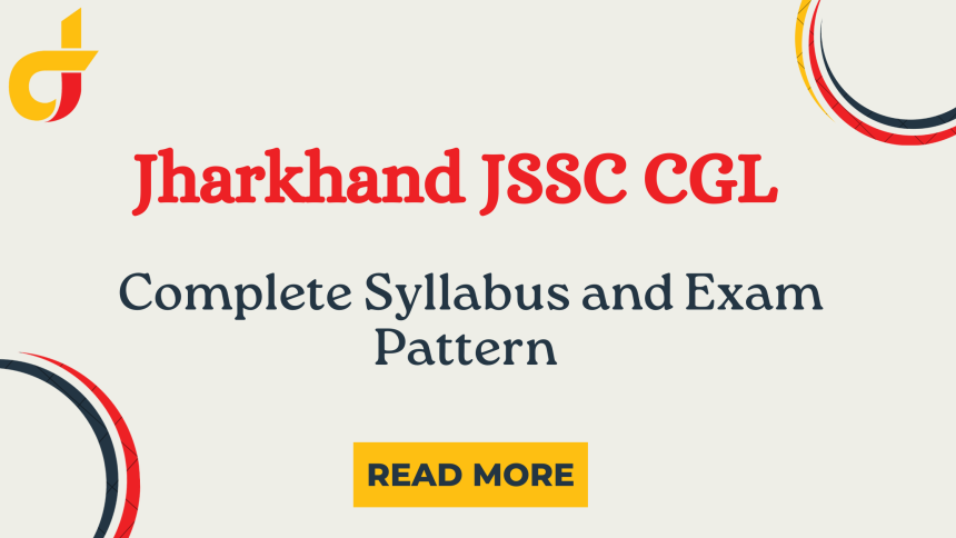 Jharkhand CGL 2024: Complete Syllabus and Exam Pattern