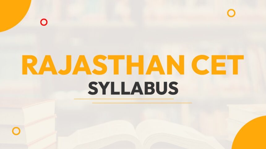 Rajasthan CET Syllabus